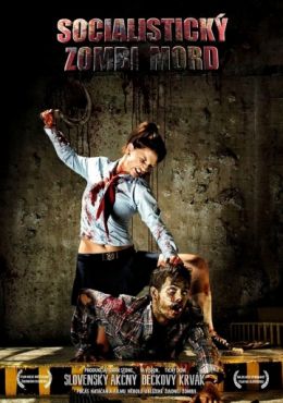 Фильм Истребление зомби по-социалистически (2014)